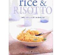 Rice and Risotto: A Beautifully Illustrated Guide to the Simple Rice Grain