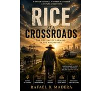 Rice at a Crossroads:: The Decline of Farming in the Philippines