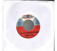 Rice, Bobby G. - You Lay So Easy On My Mind / There Ain't No Way Babe [Vinyl Single 7'']