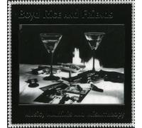 Rice,Boyd & Friends - Music, Martinis and Misanthrop