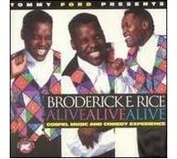 Rice, Broderick E. - Alive Alive Alive