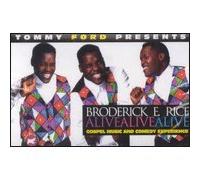 Rice, Broderick E. - Alive Alive Alive [CASSETTE]