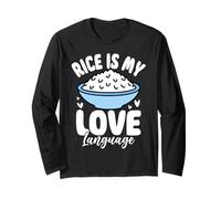 Rice is My Love Language Rice Bowl Asian Food Long Sleeve T-Shirt