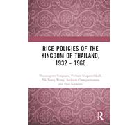 Rice Policies of the Kingdom of Thailand, 1932 - 1960