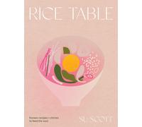 Rice Table Korean Recipes and Stories to Feed the Soul the New