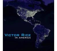 Rice, Victor - In America