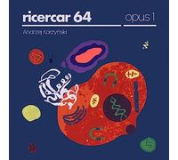 Ricercar 64 & Andrzej Korzynski - Ricercar 64, Andrzej Korzynski - Opus 1