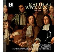 Ricercar Consort - Matthias Weckmann: Complete Works