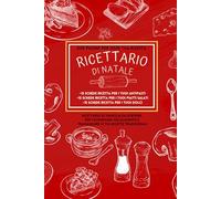 Ricettario di Natale, formato A5: Quaderno per le tue ricette, rilegato con carta spessa e copertina morbida (Ricettari da scrivere per tutti i gusti, ... con carta spessa e copertina morbida)