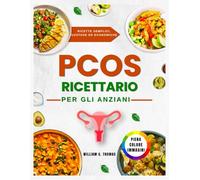 RICETTARIO PER PCOS PER ANZIANI (Easy PCOS Editions)