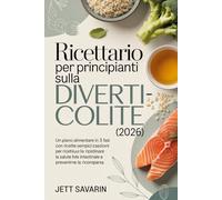 Ricettario per principianti sulla diverticolite (2026)