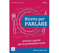 Ricette per parlare - edizione aggiornata. Attività e giochi per la produzione orale. Kopiervorlagen
