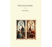 Rich and humble (Classic Books)