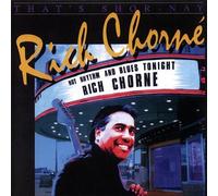 Rich Chorne - Rich Chorne: That's Shor-Nay
