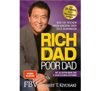 Rich Dad Poor Dad: Was die Reichen ihren Kindern über Geld beibringen (German)