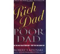 Rich Dad, Poor Dad: What the Rich Teach Their Kids About Money