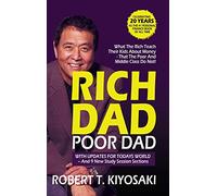 Rich Dad Poor Dad: What the Rich Teach their Kids About Money