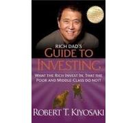 [(Rich Dad's Guide to Investing)] [By (author) Robert T. Kiyosaki] published on (May, 2012)