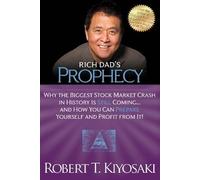 Rich Dad's Prophecy, Robert T. Kiyosaki, Paperbac