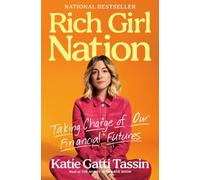 Rich Girl Nation by Katie Gatti Tassin (Hardback Book)