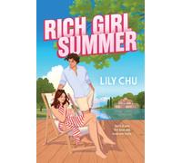 Rich Girl Summer : The Perfect Summer Romance Read