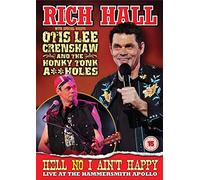 Rich Hall with Special Guest Otis Lee Crenshaw And The Honky Tonk A**holes - Hell No I Ain't Happy Live at The Apollo [DVD]
