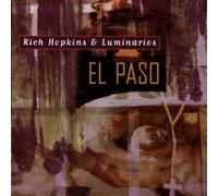 Rich Hopkins & Luminario - El Paso