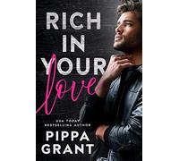 Rich in Your Love: 2 (Tickled Pink)