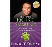 Rich Kid Smart Kid : Giving Your Child a Financial Head Start