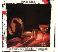 Rich Kids - Ghosts of Princes in Towers [VINYL]