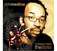 Rich Medina - Connecting The Dots [Us Import]