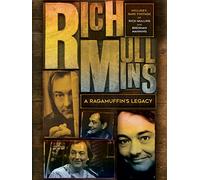 Rich Mullins - A Ragamuffin's Legacy