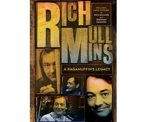 Rich Mullins: A Ragamuffin's Legacy