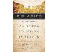 RICH MULLINS: An Arrow Pointing to Heaven