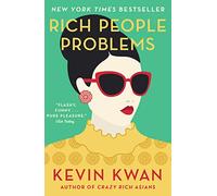 Rich People Problems: The outrageously funny summer read