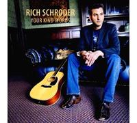 Rich Schroder - Your Kind Words