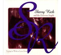 Rich Sherry &Grev.Ang - Trying to Write a Love