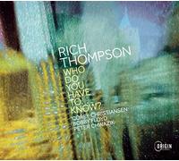 Rich Thompson - Who do you have to know - CD - K4z