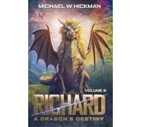 Richard A Dragon's Destiny
