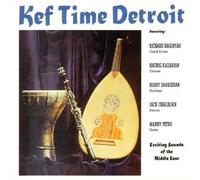 Richard A. Hagopian/Hachig Kazarian/Buddy Sarkissian/Jack Chalikian/M - Kef Time Detroit