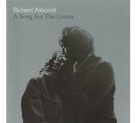 Richard Ashcroft - A Song For The Lovers