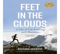 Richard Askwith Feet in the Clouds: 20th anniversary edition Paperback Book Richard Askwith Multicolor