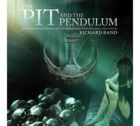 Richard Band - Richard Band - Pit And The Pendulum: Original Expanded Motion Picture Score