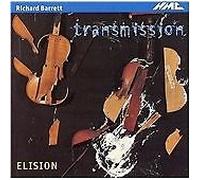 Richard Barrett - Transmission (Elision) : Transmission & other works CD