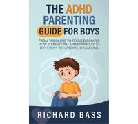 Richard Bass The ADHD Parenting Guide for Boys (Paperback) (US IMPORT)