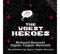 Richard Bennett The Worst Heroes Paperback Book Richard Bennett Multicolor