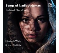 Elizabeth Watts (soprano) - Richard Blackford: Songs of Nadia Anjuman