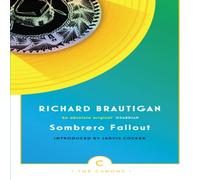 Richard Brautigan Sombrero Fallout: A Japanese Novel Paperback Book Richard Brautigan Multicolor