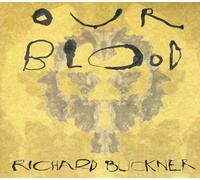 Richard Buckner - Our Blood
