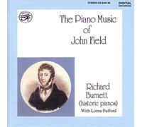 Richard Burnett - John Field: The Piano Music of John Field